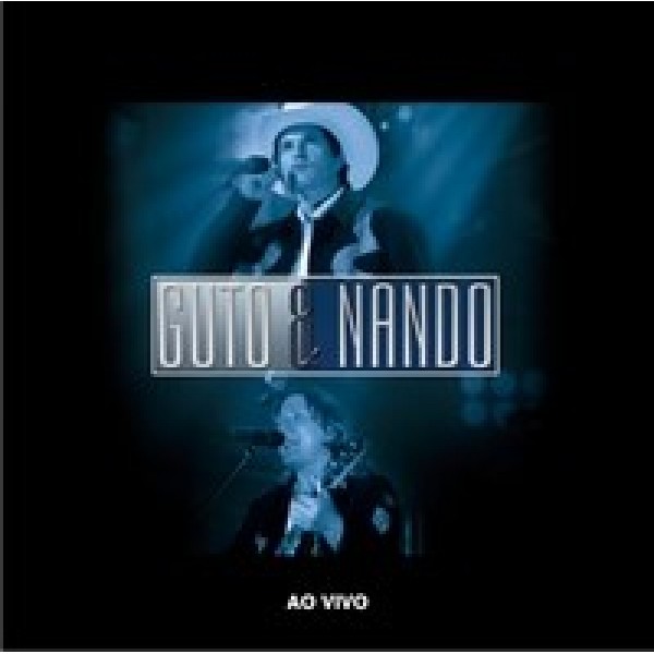 CD Guto & Nando - O Show: Ao Vivo