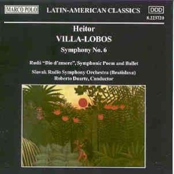 CD Heitor Villa-Lobos - Symphony Nº6/Ruda Dio D'Amore