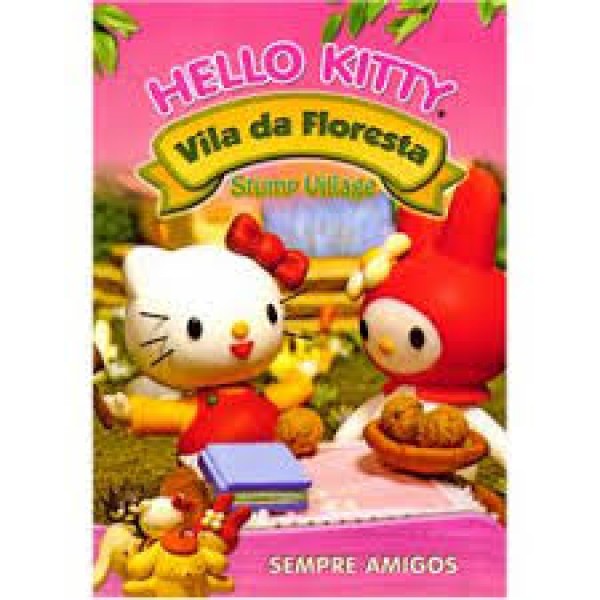 DVD Hello Kitty - Vila da Floresta – Sempre Amigos