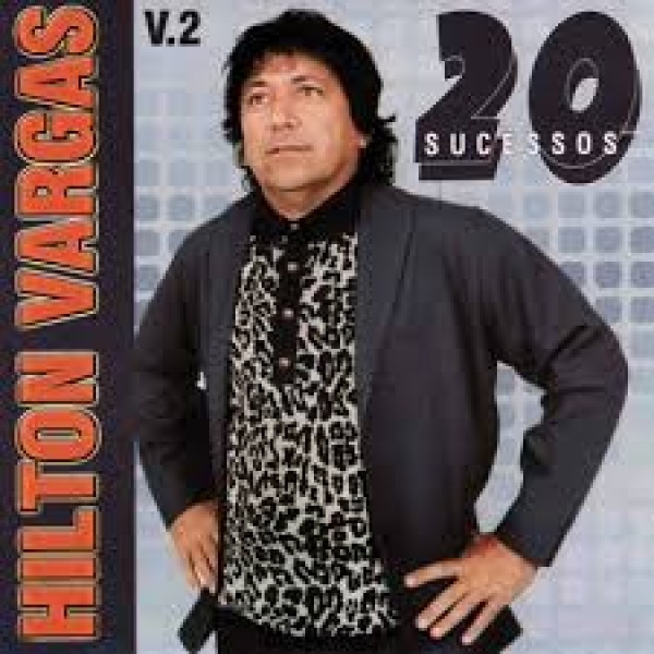 CD Hilton Vargas - 20 Sucessos Vol. 2