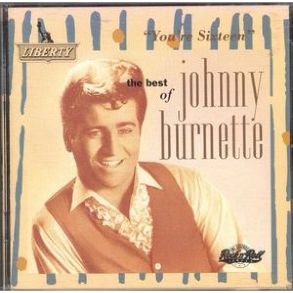 CD Johnny Burnette - You're Sixteen: The Best Of (IMPORTADO)