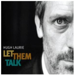 CD Hugh Laurie - Let Them Talk (Digipack)