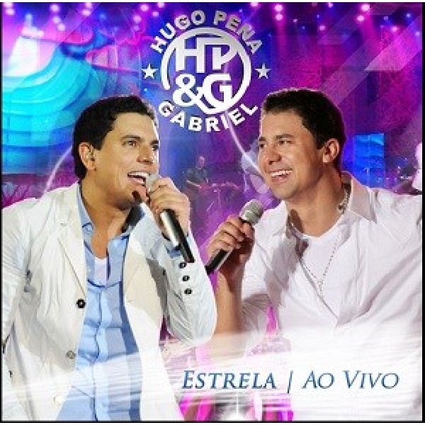 CD Hugo Pena e Gabriel - Estrela: Ao Vivo