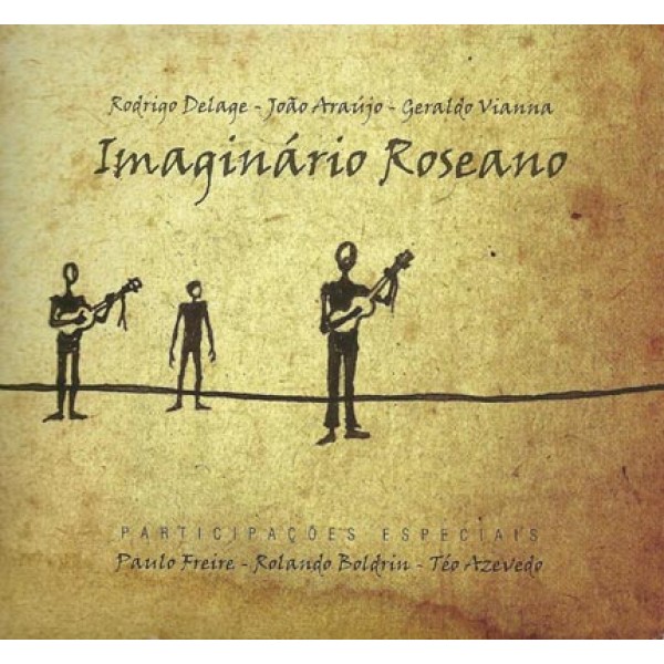CD Rodrigo Delage/João Araújo/Geraldo Vianna - Imaginário Roseano
