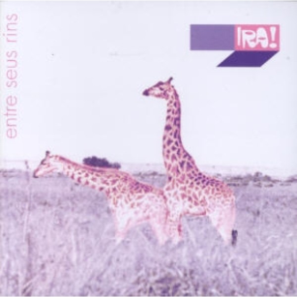 CD Ira! - Entre Seus Rins