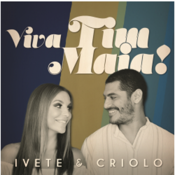 CD Ivete e Criolo - Viva Tim Maia!