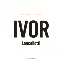 CD Ivor Lancellotti - Tudo Que Eu Quis