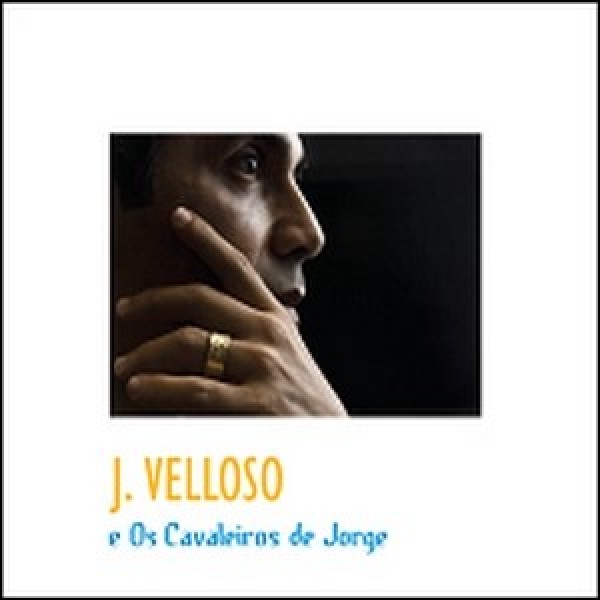 CD J. Velloso - E Os Cavaleiros de Jorge (Digipack)