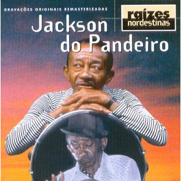 CD Jackson do Pandeiro - Raízes Nordestinas