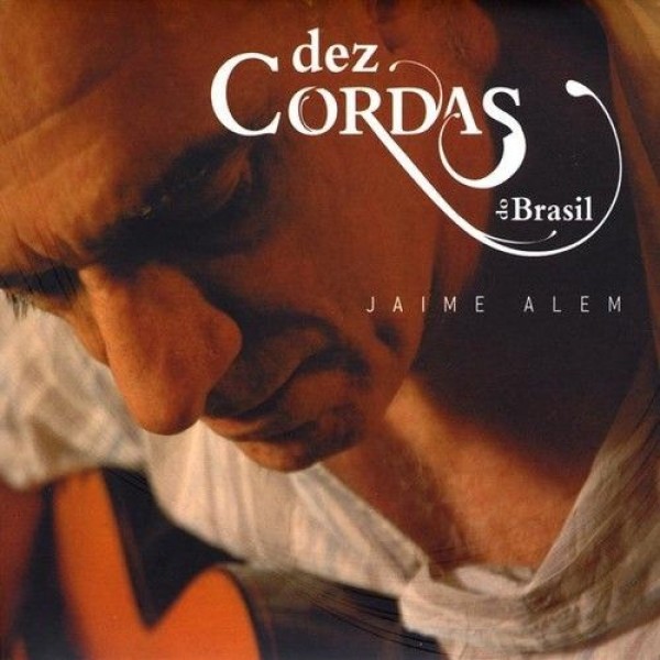 CD Jaime Alem - Dez Cordas do Brasil