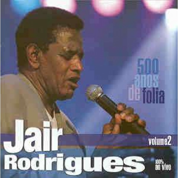 CD JaIr Rodrigues - 500 Anos de Folia Vol. 2