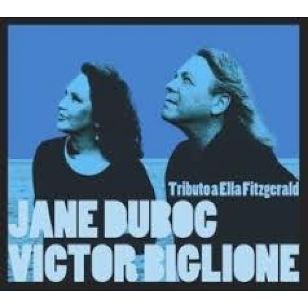 CD Jane Duboc/Victor Biglione - Tributo A Ella Fitzgerald (Digipack)