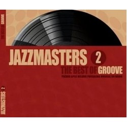 CD Jazzmasters 2: The Best Of Groove (Digipack)