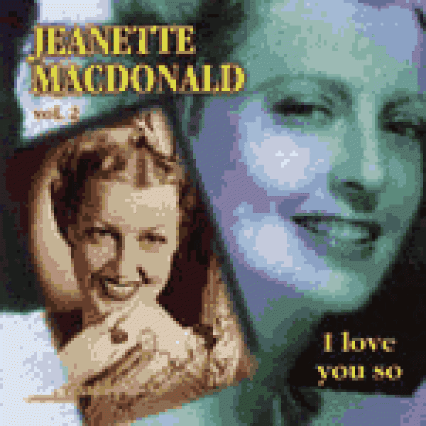 CD Jeanette Macdonald - I Love You So Vol. 2