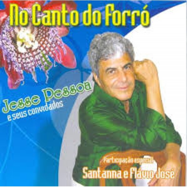 CD Jesse Pessoa E Seus Convidados - No Canto Do Forró