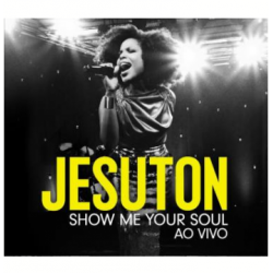 CD Jesuton - Show Me Your Soul Ao Vivo (Digipack)