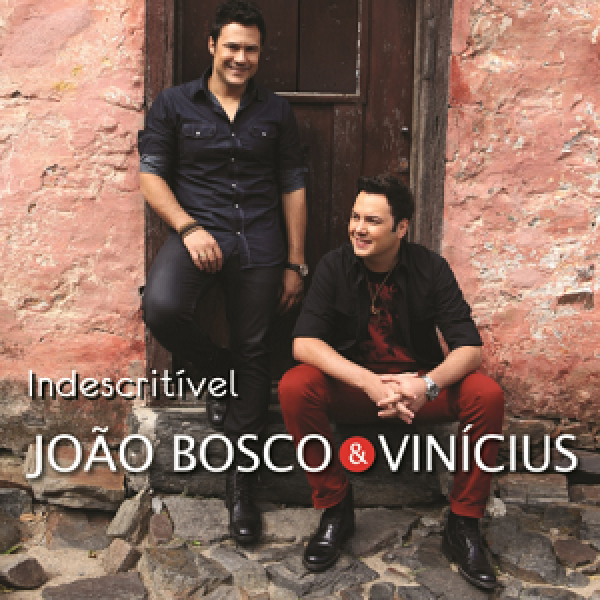 CD João Bosco & Vinícius - Indescritível (Edição Especial)