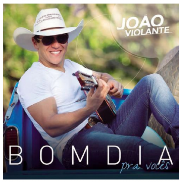 CD João Violante - Bom Dia Pra Vocês