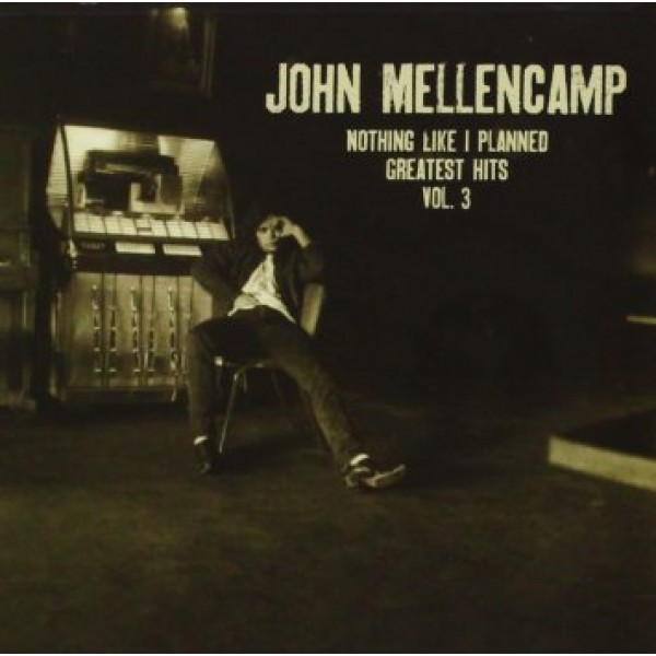 CD John Mellencamp - Nothing Like I Planned: Greatest Hits Vol. 3 (Icon)