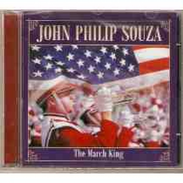 CD John Philip Souza - The March King