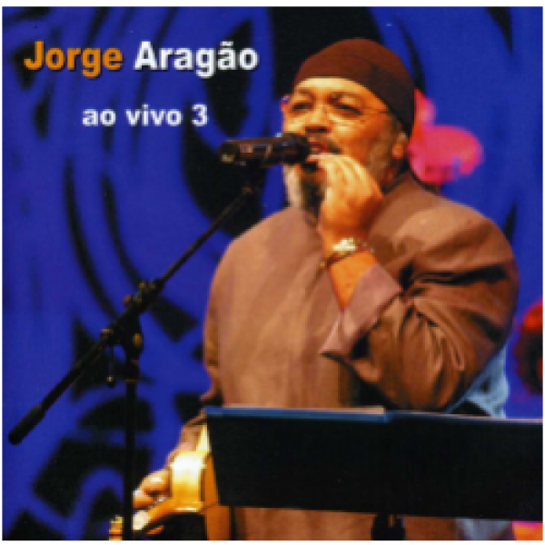 CD Jorge Aragão - Ao Vivo Vol. 3