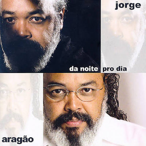 CD Jorge Aragão - Da Noite Pro Dia