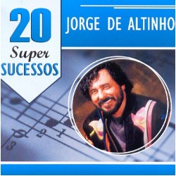 CD Jorge De Altinho - 20 Super Sucessos