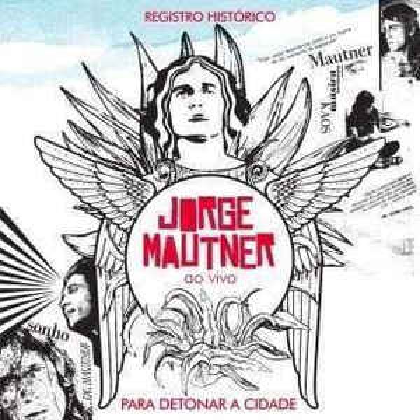CD Jorge Mautner - Para Detonar a Cidade: Ao Vivo (DUPLO)