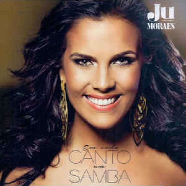 CD Ju Moraes - Em Cada Canto Um Samba