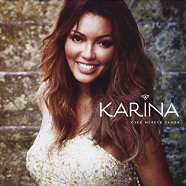 CD Karina - Vocë Merece Samba