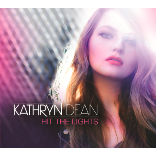 CD Kathryn Dean - Hit The Lights (Digipack)
