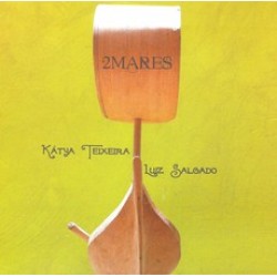 CD Kátya Teixeira e Luiz Salgado - 2 Mares