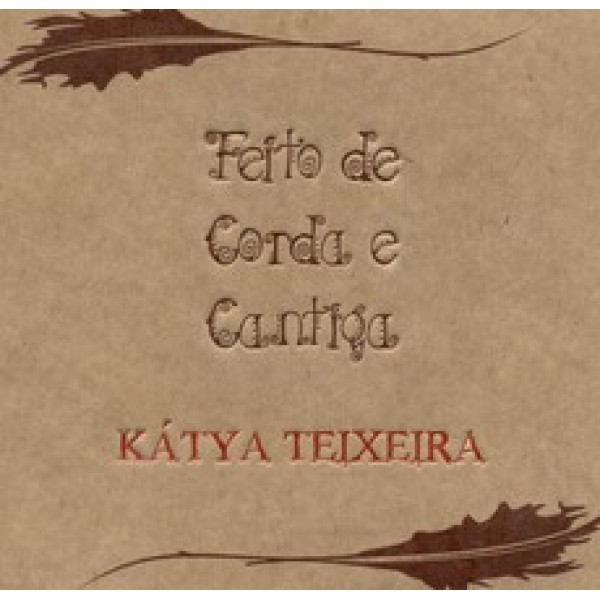 CD Kátya Teixeira - Feito De Corda e Cantiga