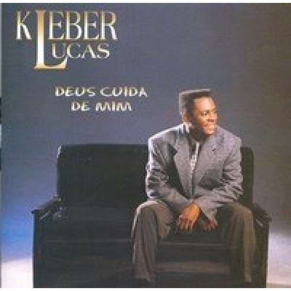 CD Kleber Lucas - Deus Cuida de Mim