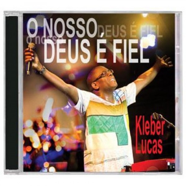 CD Kleber Lucas - O Nosso Deus É Fiel