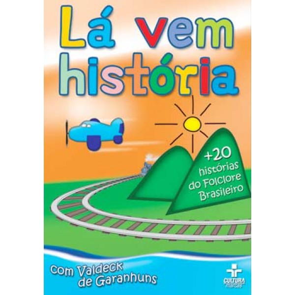 DVD Lá Vem História - 20 Histórias do Folclore Brasileiro com Valdeck de Garanhuns