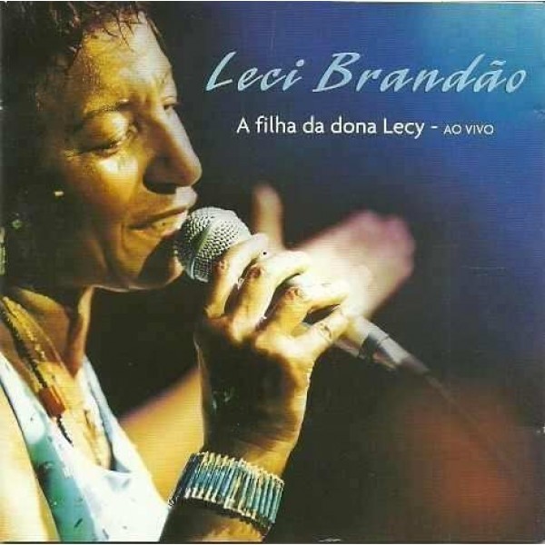 CD Leci Brandão - A Filha da Dona Lecy Ao VIvo