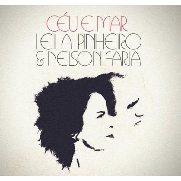 CD Leila Pinheiro & Nelson Faria - Céu E Mar (Digipack)