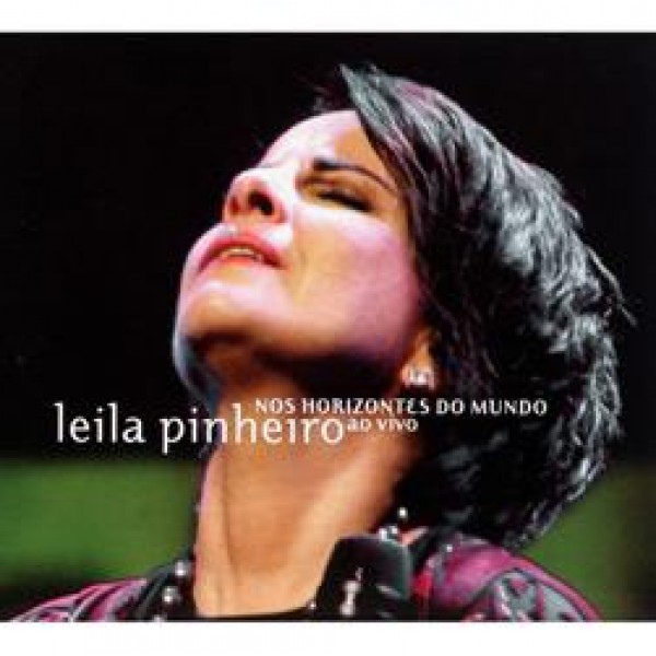CD Leila Pinheiro - Nos Horizontes do Mundo Ao Vivo