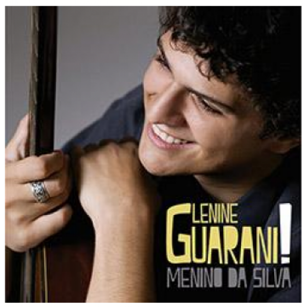 CD Lenine Guarani - Menino da Silva