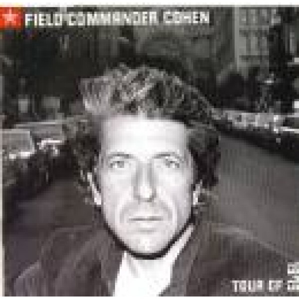 CD Leonard Cohen - Field Commander Cohen: Tour Of 1979