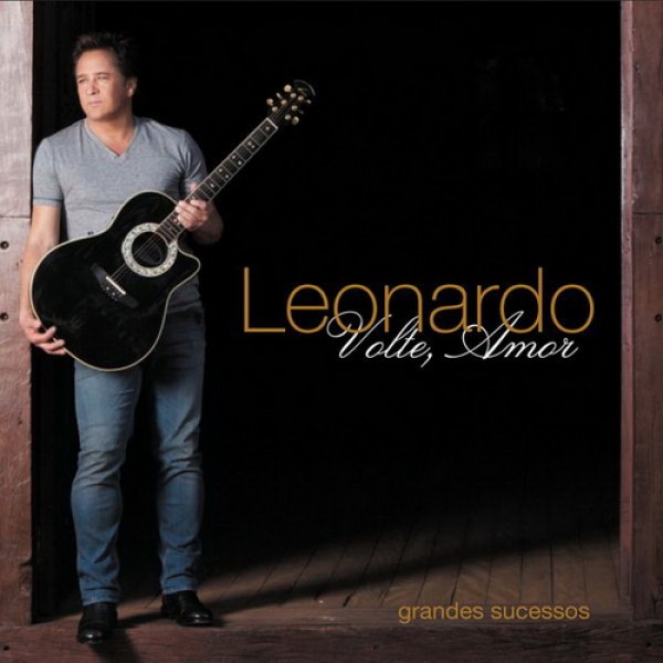 CD Leonardo - Volte, Amor - Grandes Sucessos