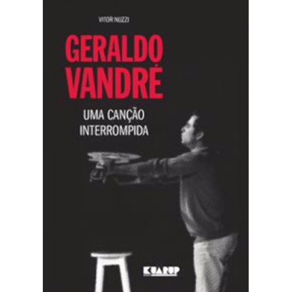 Livro Geraldo Vandré - Uma Canção Interrompida