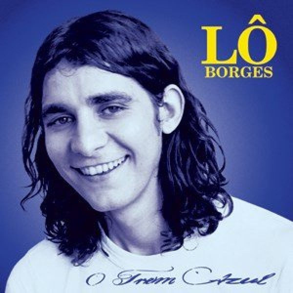 CD Lô Borges - O Trem Azul: Grandes Sucessos
