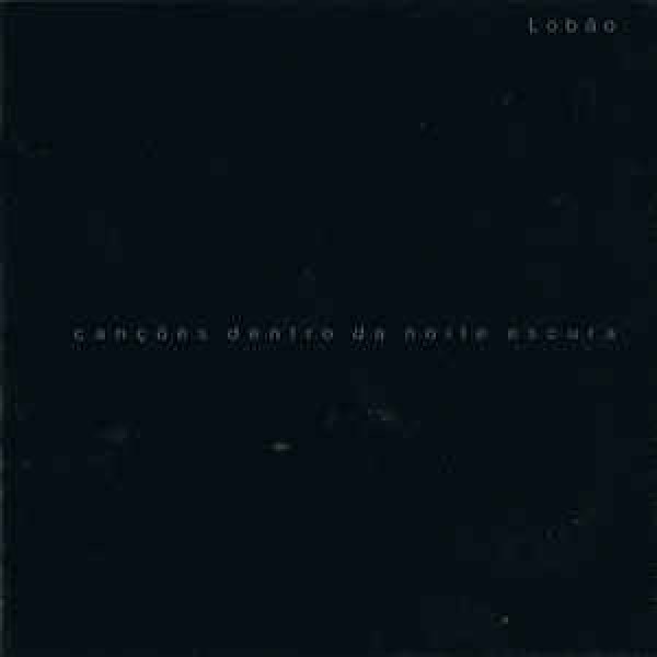 CD Lobão - Canções Dentro Da Noite Escura