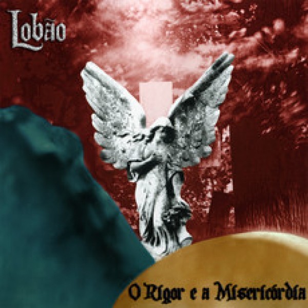 CD Lobão - O Rigor E A Misericórdia