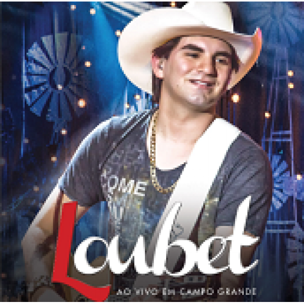 CD Loubet - Ao Vivo Em Campo Grande