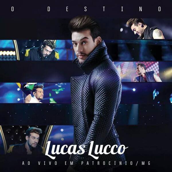 CD Lucas Lucco - O Destino - Ao Vivo Em Patrocinio/MG