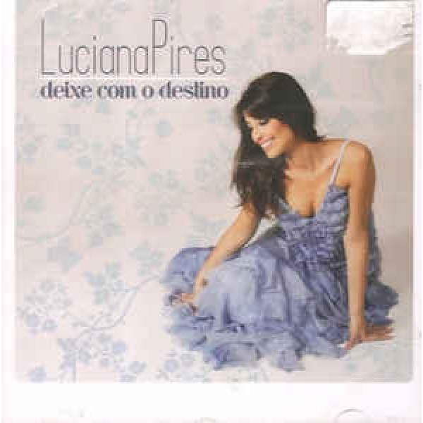 CD Luciana Pires - Deixe Com O Destino