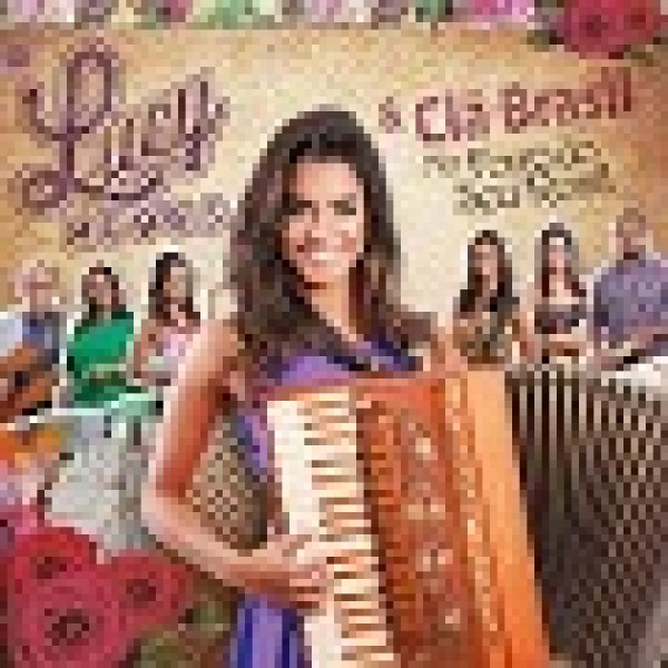 CD Lucy Alves & Clã Brasil - No Forró Do Seu Rosil (Digipack)